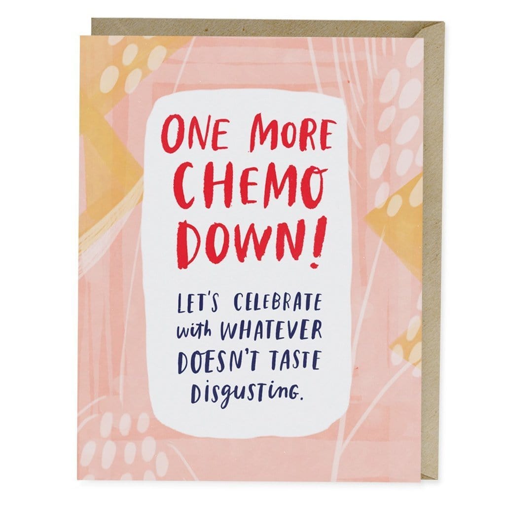 Emily McDowell Single Card One More Chemo Down Empathy Card
