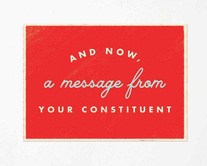 Free Period Press Postcard A Message from Your Constituent Postcard
