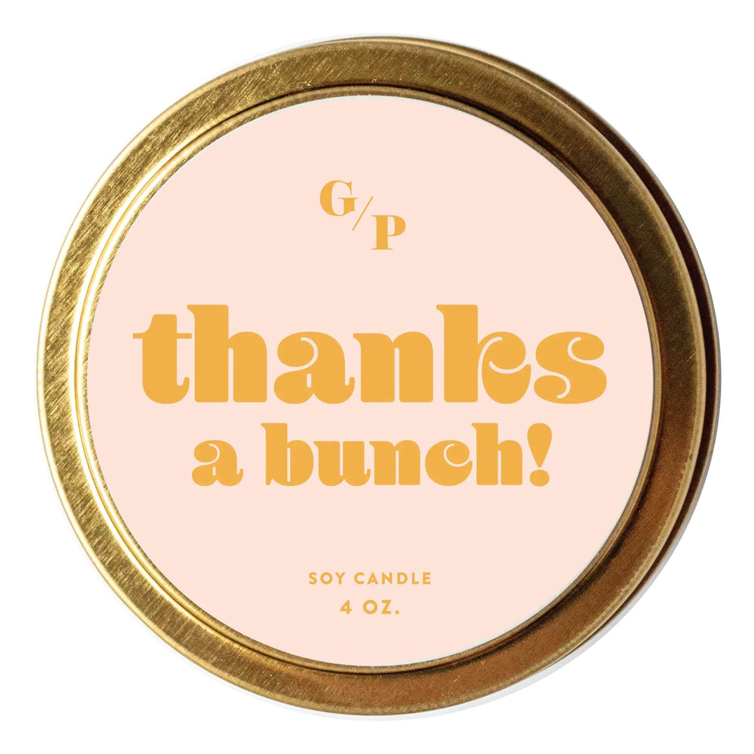 GP Candle Co Candle Thanks A Bunch! 4 oz. Just Because Candle Tin