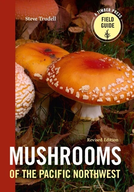 Hachette Book Mushrooms of the Pacific Northwest Revised Edition