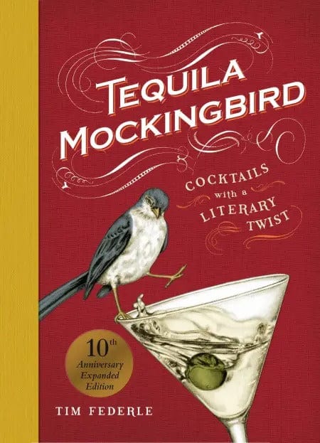 Hachette Book Tequila Mockingbird (10th Anniversary Expanded Edition)