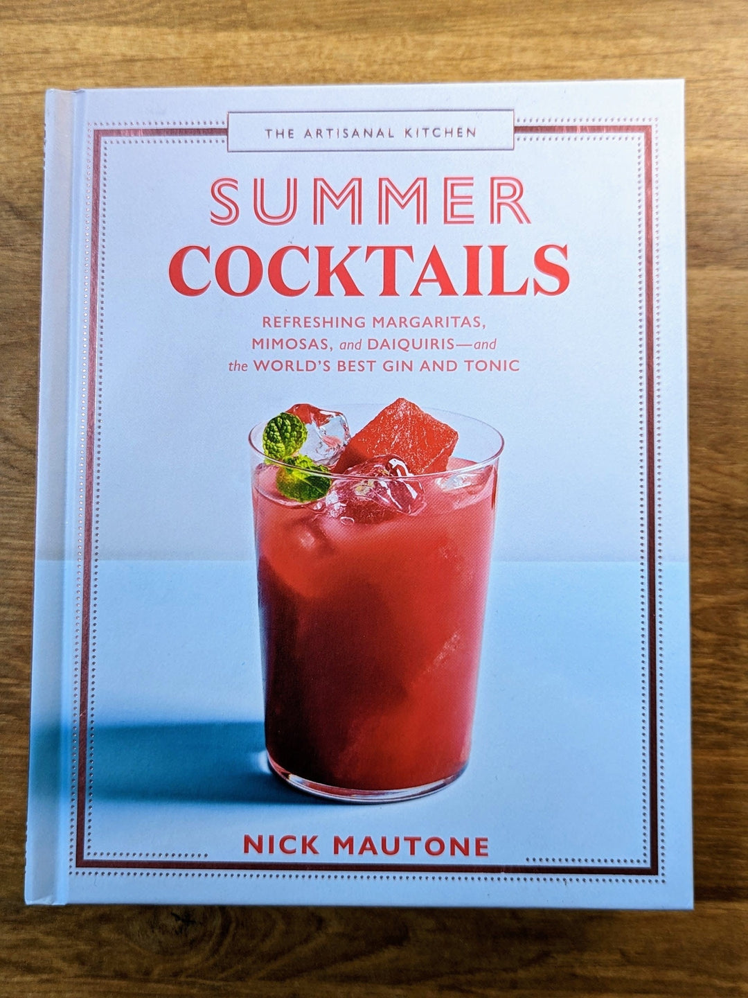 Hachette Book The Artisanal Kitchen: Summer Cocktails