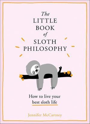 Harper Collins Book The Little Book of Sloth Philosophy