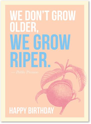 J. Falkner Card Riper Peach Birthday Quote Card