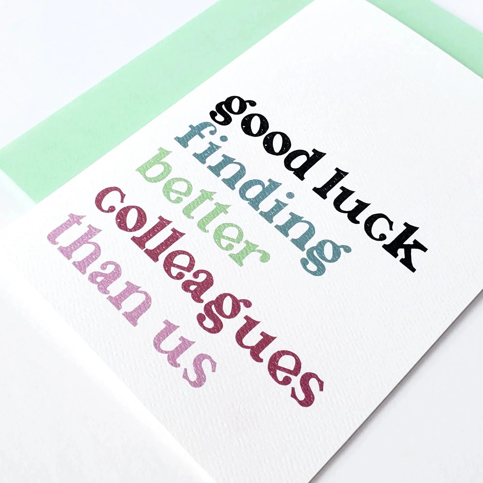 Lucky Dog Design Co Single Card Good Luck Finding Better Colleagues Than Us Work Card