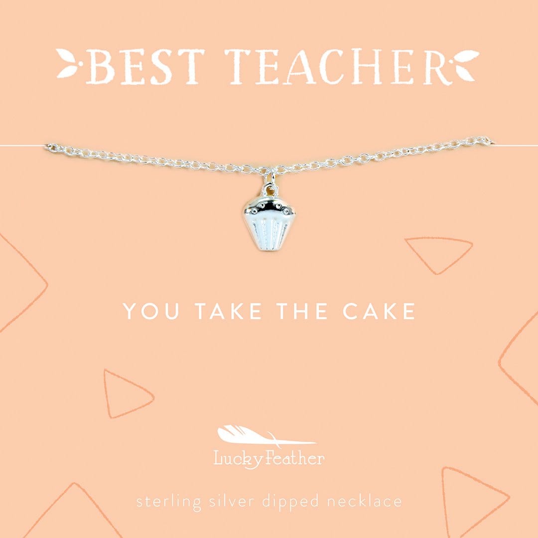 Lucky Feather Necklace Best Teacher- You Take the Cake