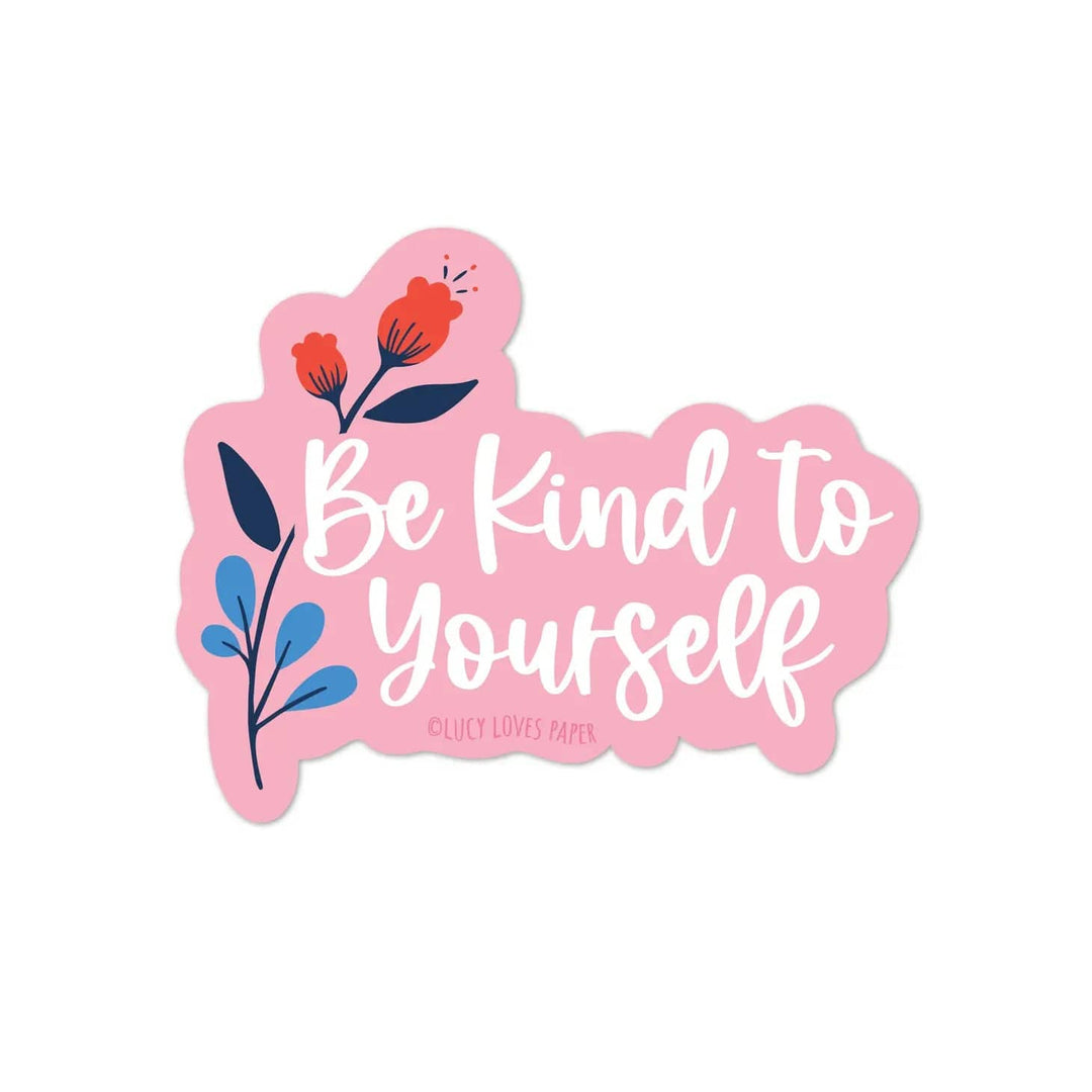 Lucy Loves Paper Sticker Be Kind to Yourself Vinyl Sticker