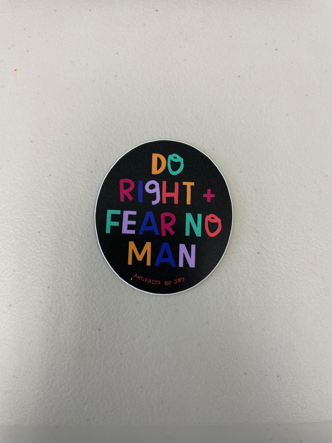 Nice Enough Sticker Do Right and Fear No Man Sticker