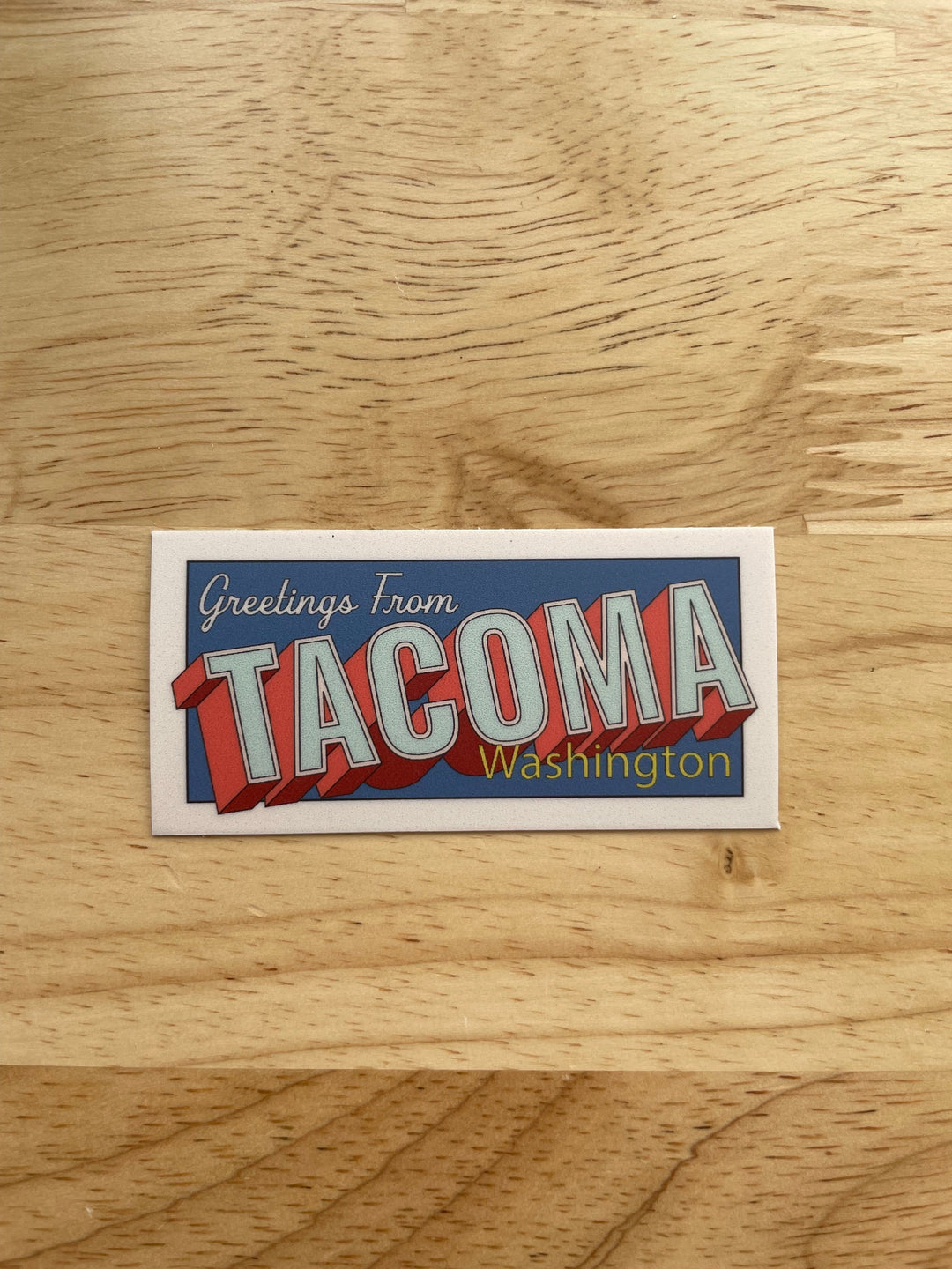 Nice Enough Sticker Greetings From Tacoma Sticker
