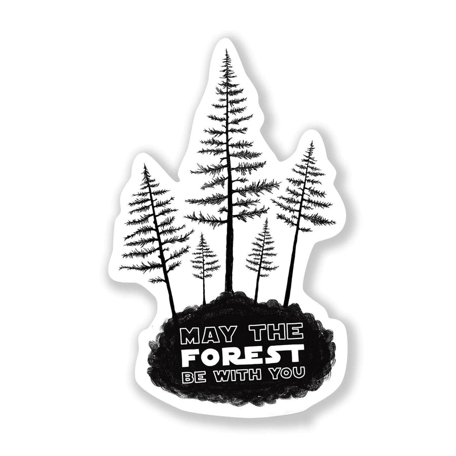Nice Enough Sticker May The Forest Be With You Sticker