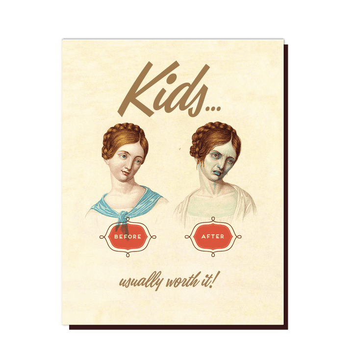OffensiveDelightful Card Kids Are Worth It Card