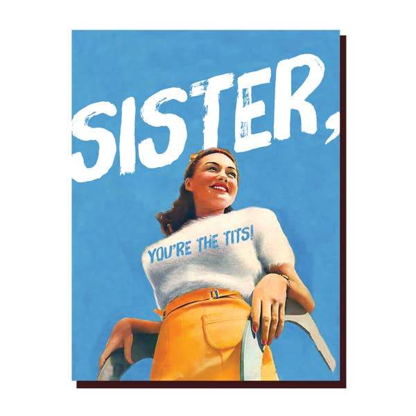 OffensiveDelightful Card Sister, You're the Tits Card
