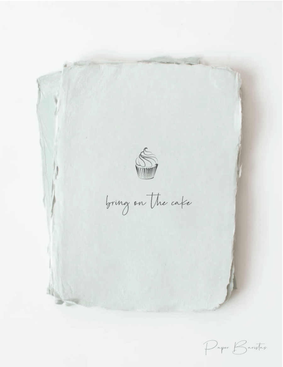 Paper Baristas Single Card Bring On The Cake Card