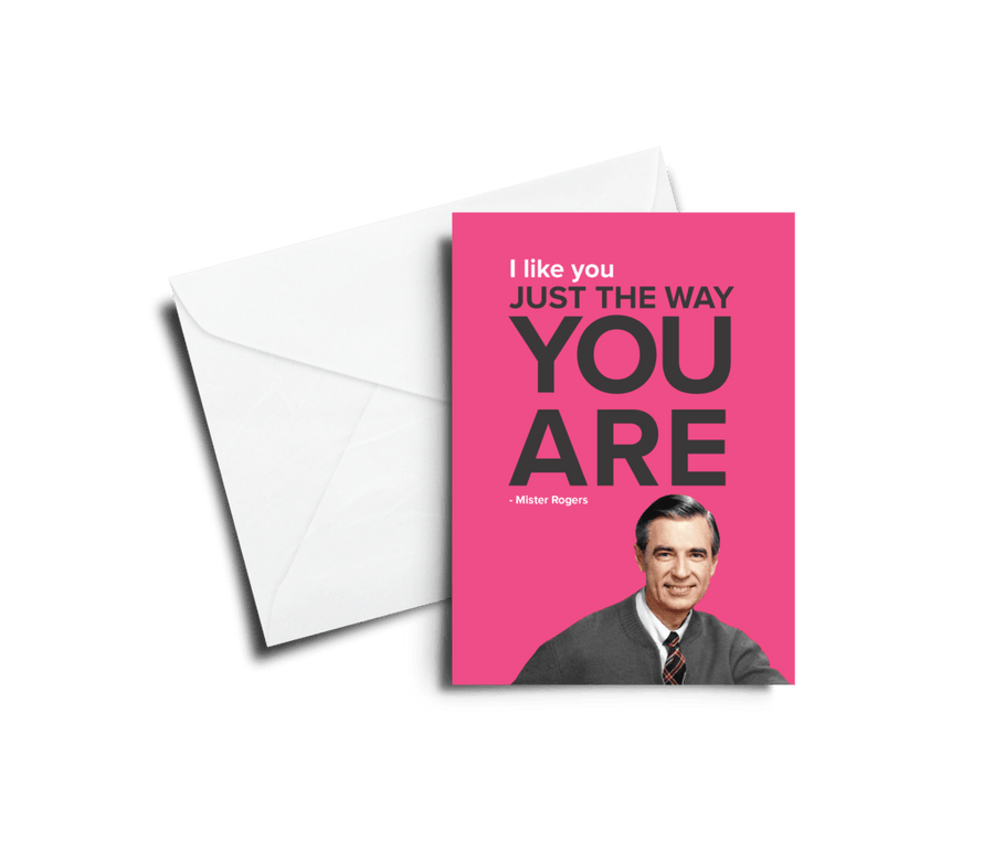 Papersalt Single Card Mister Rogers I Like You Just the Way You Are Card