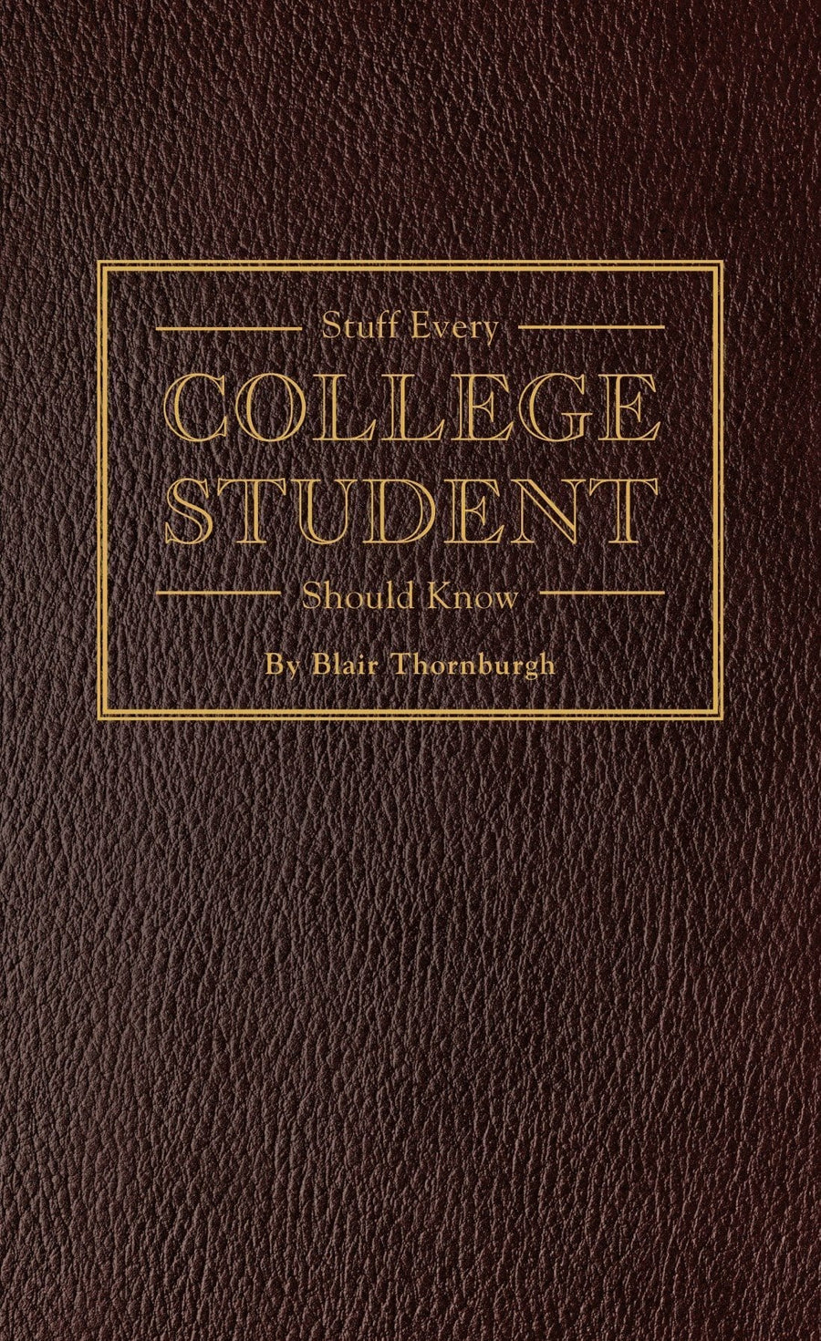 Penguin Random House Book Stuff Every College Student Should Know