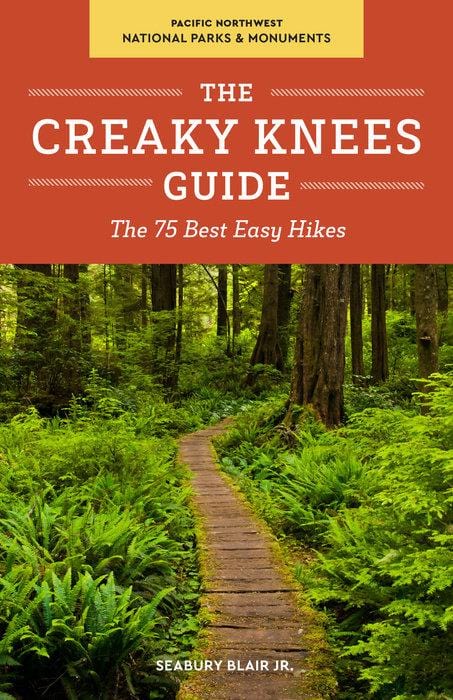 Penguin Random House Book The Creaky Knees Guide Pacific Northwest National Parks and Monuments