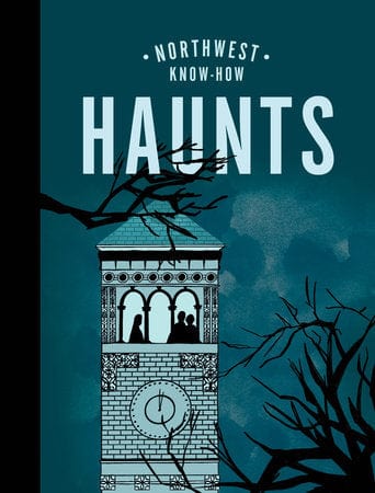 Penguin Random House Books Northwest Know-How: Haunts