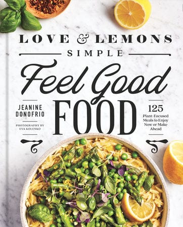 Penguin Random House Cookbook Love and Lemons Simple Feel Good Food