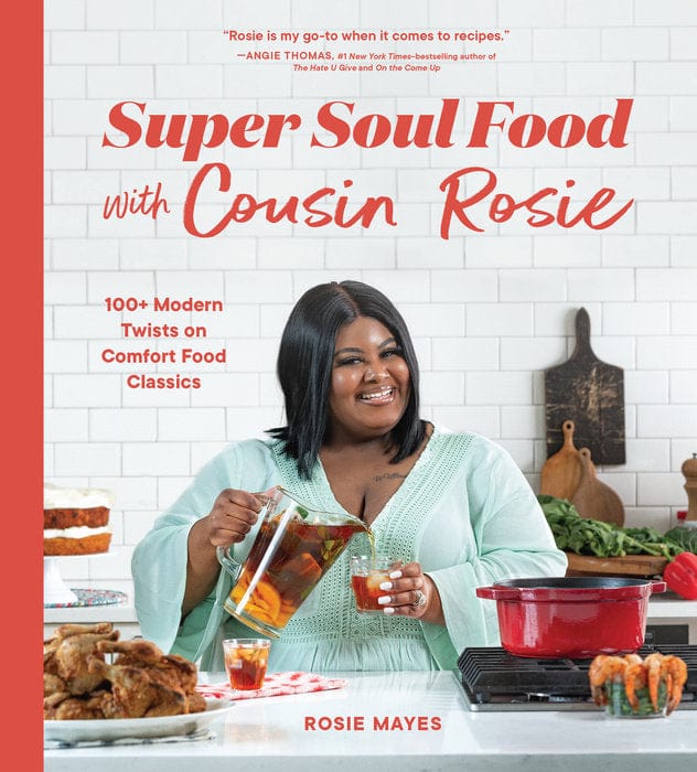Penguin Random House Cookbook Super Soul Food with Cousin Rosie