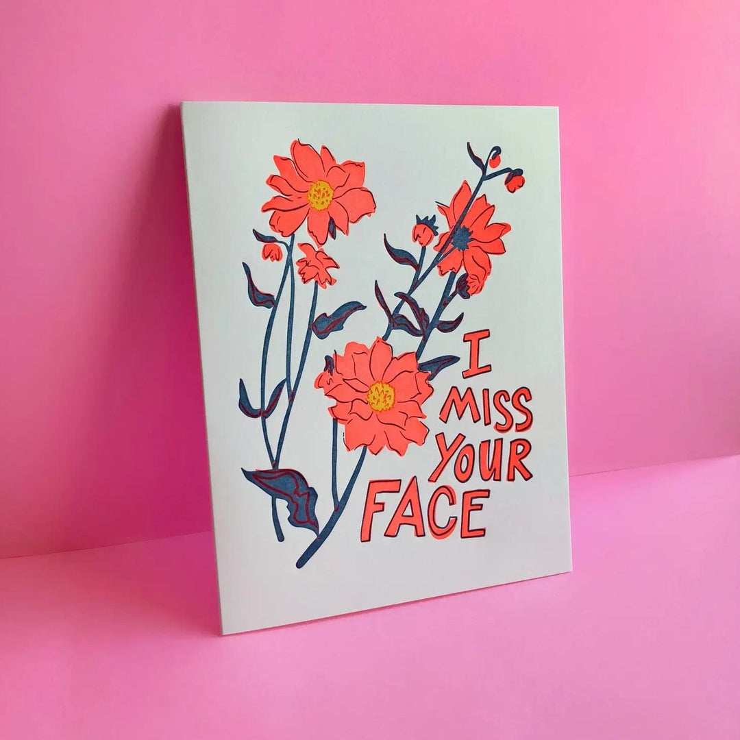 Pier Six Press Card Miss Your Face Greeting Card
