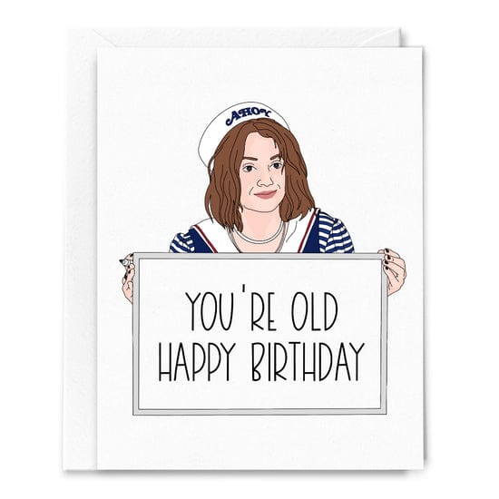 Sammy Gorin LLC Card You're Old, Stranger Things, Birthday Card