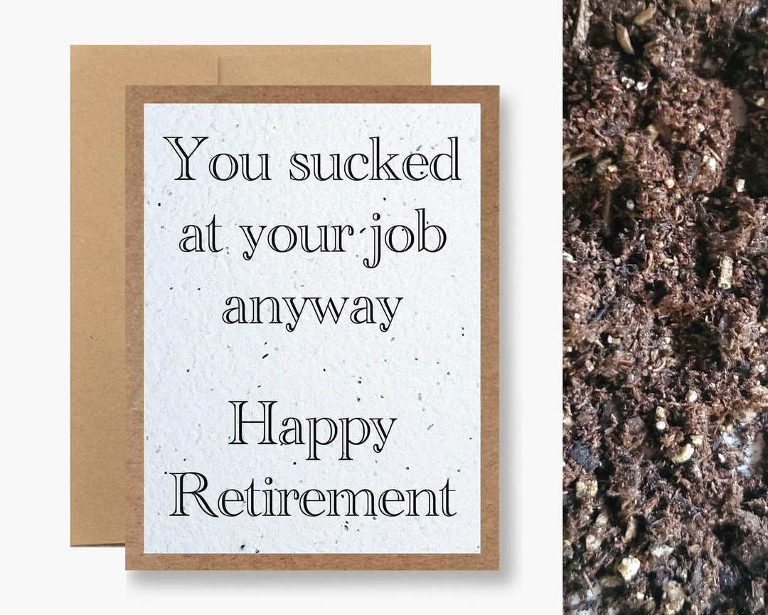 Seedy Cards Card You Sucked Anyway Retirement Card