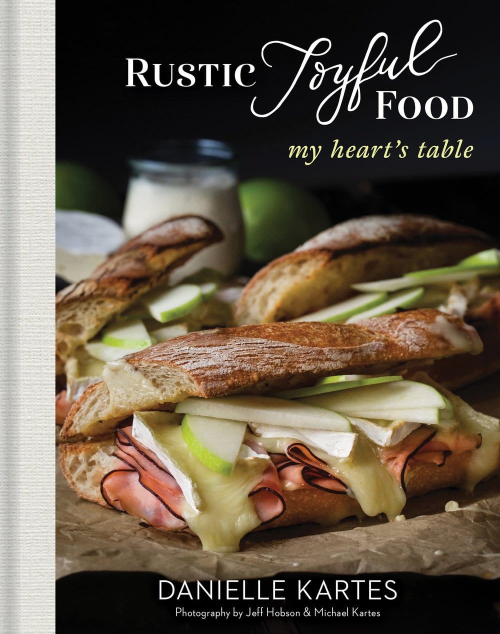 Sourcebooks Book Rustic Joyful Food: My Heart's Table