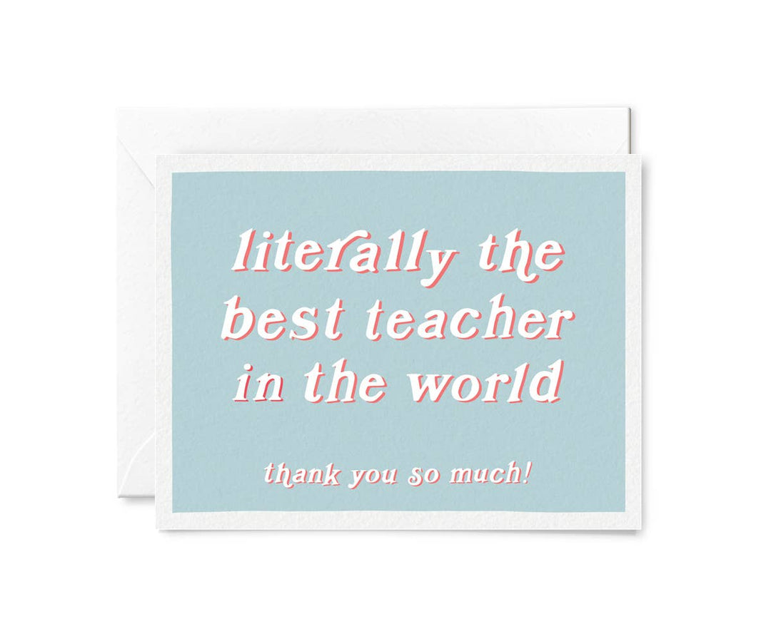 Tiny Hooray Card Literally the Best Teacher Card
