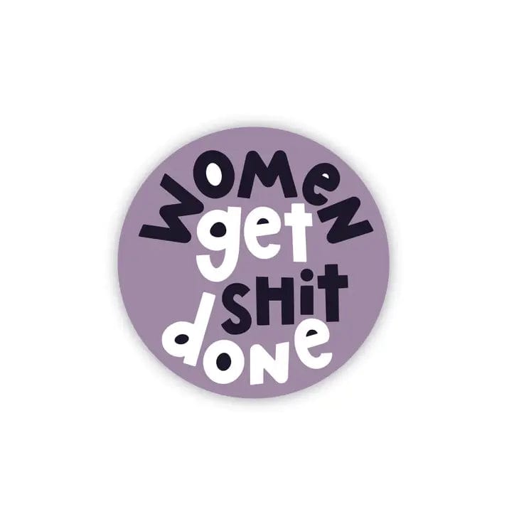 Twentysome Design Sticker Women Get Sh*t Done Sticker