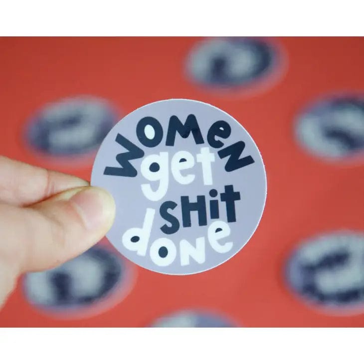 Twentysome Design Sticker Women Get Sh*t Done Sticker