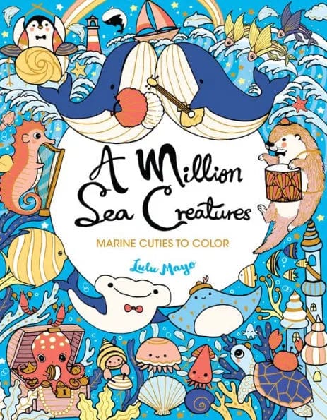 Union Square & Co Coloring Book A Million Sea Creatures: Marine Cuties to Color
