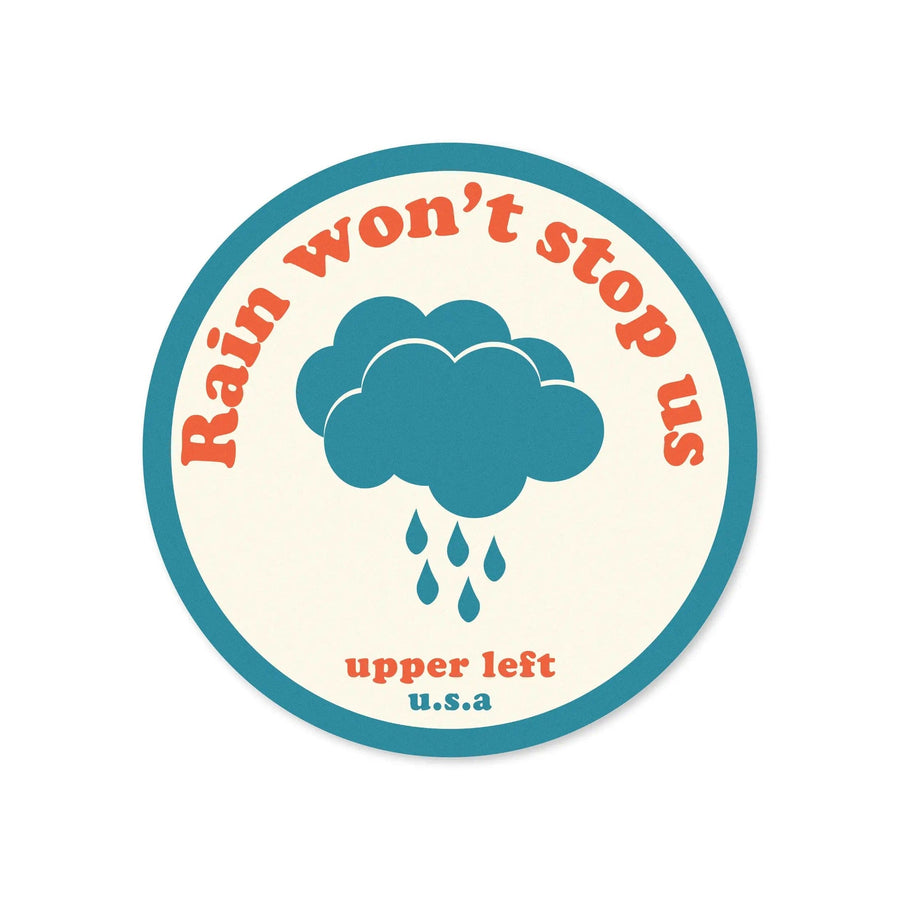 Wild Child Brand Sticker Rain Won't Stop Us Sticker