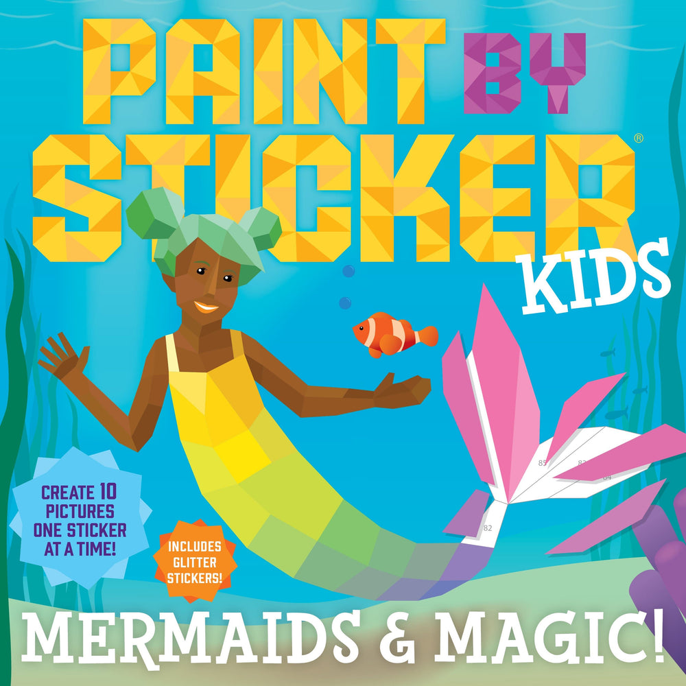 Workman Publishing Activity Book Paint by Sticker Kids: Mermaids and Magic