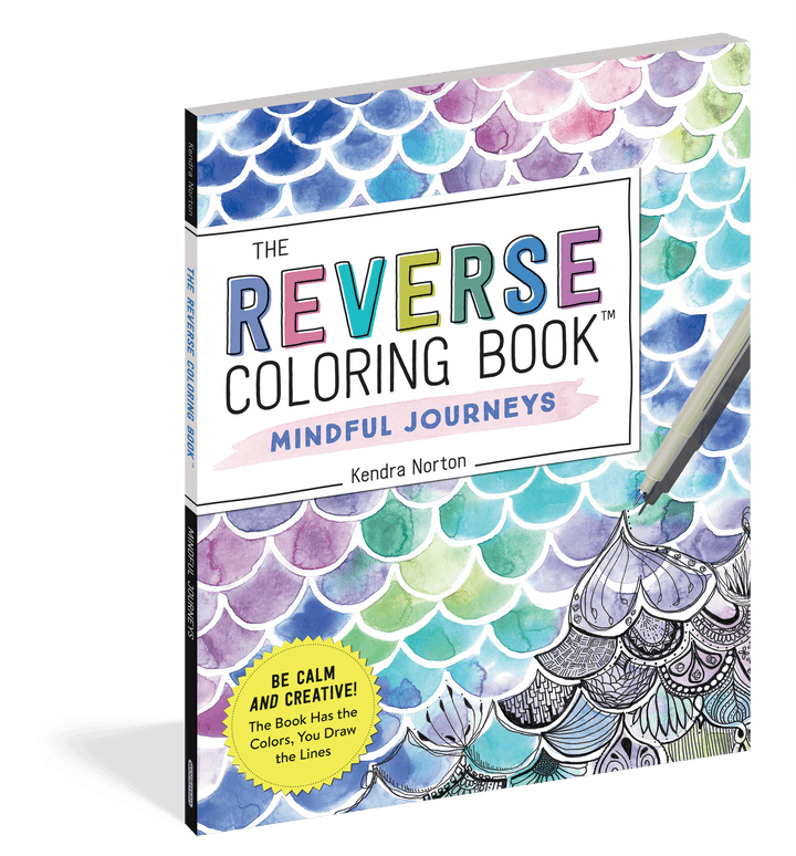 Workman Publishing Coloring Book The Reverse Coloring Book™: Mindful Journeys